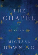 The chapel : a novel /