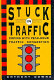 Stuck in traffic : coping with peak-hour traffic congestion /