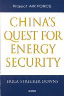 China's quest for energy security /