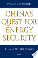 China's quest for energy security /