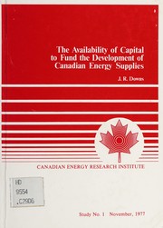 The availability of capital to fund the development of Canadian energy supplies /