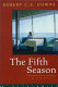 The fifth season /