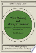 Word Meaning and Montague Grammar : the Semantics of Verbs and Times in Generative Semantics and in Montague's PTQ /