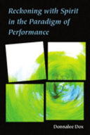 Reckoning with spirit in the paradigm of performance /
