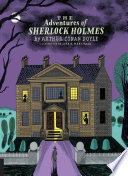 The adventures of Sherlock Holmes : twelve gripping crime stories /