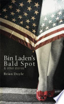 Bin Laden's bald spot & other stories /