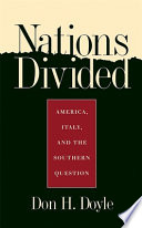 Nations divided : America, Italy, and the Southern question /