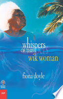 Whispers of this Wik woman /