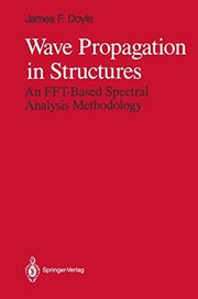 Wave propagation in structures : an FFT-based spectral analysis methodology /