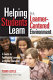 Helping students learn in a learner-centered environment : a guide to facilitating learning in higher education /