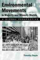 Environmental movements in minority and majority worlds : a global perspective /