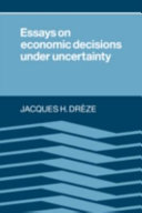 Essays on economic decisions under uncertainty /