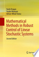 Mathematical methods in robust control of linear stochastic systems /