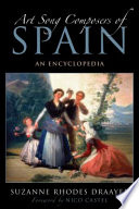 Art song composers of Spain : an encyclopedia /