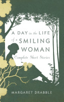 A day in the life of a smiling woman : complete short stories /