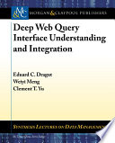Deep web query interface understanding and integration /
