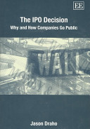 The IPO decision : why and how companies go public /