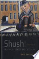 Shush! : growing up Jewish under Stalin : a memoir /