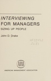 Interviewing for managers ; sizing up people /