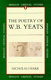 The poetry of W.B. Yeats /