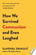 How we survived communism and even laughed /