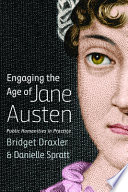 Engaging the age of Jane Austen : public humanities in practice /