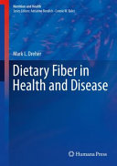 Dietary fiber in health and disease /