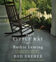The little way of Ruthie Leming : [a southern girl, a small town, and the secret of a good life] /