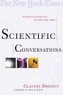 Scientific conversations : interviews on science from the New York times /