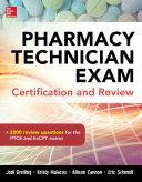 Pharmacy technician exam certification and review /