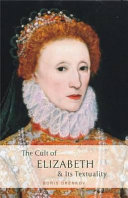 The cult of Elizabeth & its textuality /
