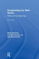 Scriptwriting for web series : writing for the digital age /
