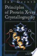 Principles of Protein X-ray Crystallography /