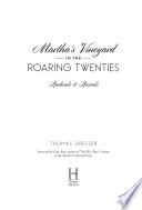 Martha's Vineyard in the roaring twenties : radicals & rascals /