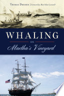 Whaling on Martha's Vineyard /