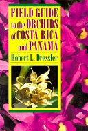 Field guide to the orchids of Costa Rica and Panama /