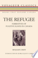 The refugee, or, The narratives of fugitive slaves in Canada /