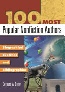 100 most popular nonfiction authors : biographical sketches and bibliographies /
