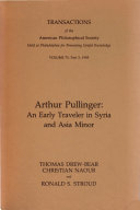 Arthur Pullinger : an early traveler in Syria and Asia Minor /