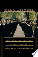 Stand and prosper : private Black colleges and their students /