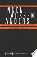 Innen - Außen - Anders : Körper im Werk von Gilles Deleuze und Michel Foucault.