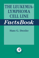 The leukemia-lymphoma cell line factsbook /