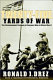 Twenty-five yards of war : the extraordinary courage of ordinary men in World War II /