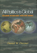 All politics is global : explaining international regulatory regimes /