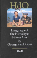 Languages of the Himalayas : an ethnolinguistic handbook of the greater Himalayan Region : containing an introduction to the symbiotic theory of language /