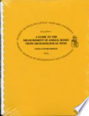 A guide to the measurement of animal bones from archaeological sites : as developed by the Institut fur Palaeoanatomie, Domestikationsforschung und Geschichte der Tiermedizin of the University of Munich /