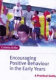 Encouraging positive behaviour in the early years : a practical guide /