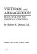 Vietnam and Armageddon ; peace, war and the Christian conscience /