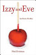 Izzy and Eve : an erotic thriller /
