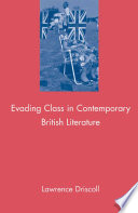 Evading Class in Contemporary British Literature /